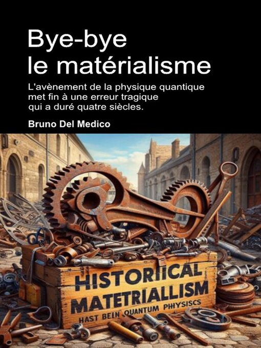Title details for Bye-bye le matérialisme by Bruno Del Medico - Available